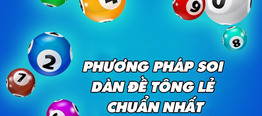 Bí kíp soi cầu bằng phương pháp dàn đề tổng lẻ