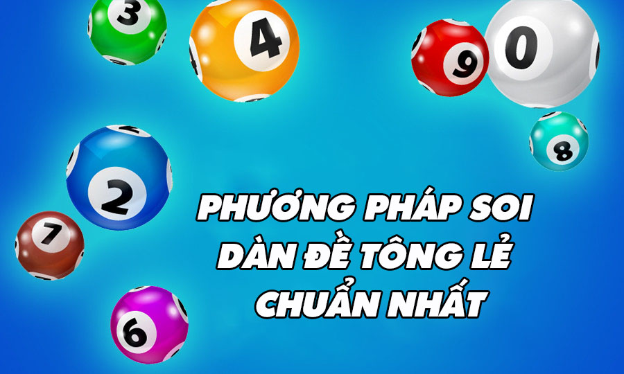 Bí kíp soi cầu bằng phương pháp dàn đề tổng lẻ